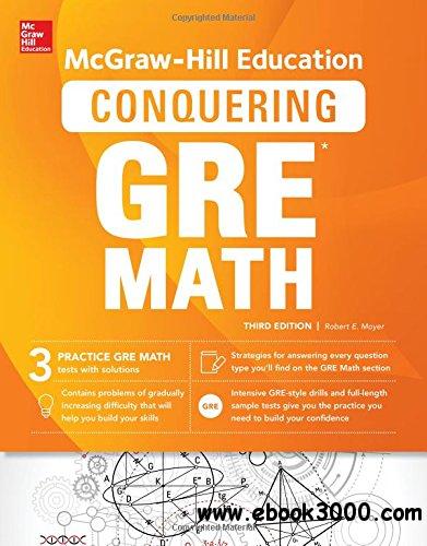 McGraw-Hill Education Conquering GRE Math, Third Edition